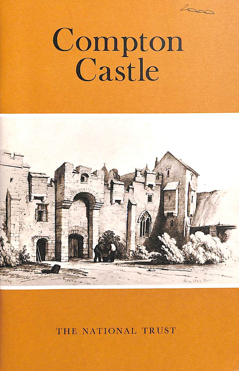 GARNETT, OLIVER - Compton Castle, Devon: National Trust Guidebook (National Trust Guidebooks)