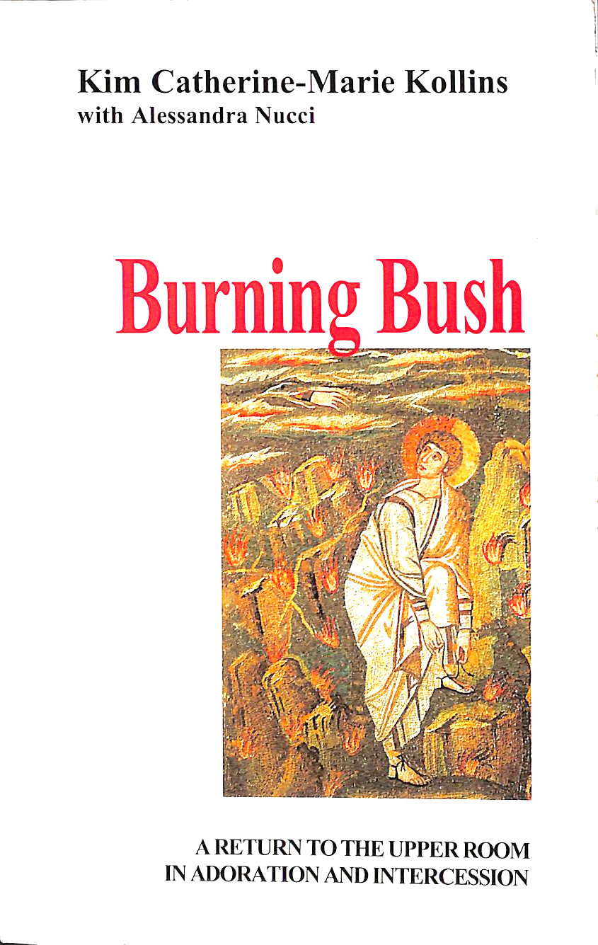 KOLLINS, KIM CATHERINE-MARIE - Burning Bush