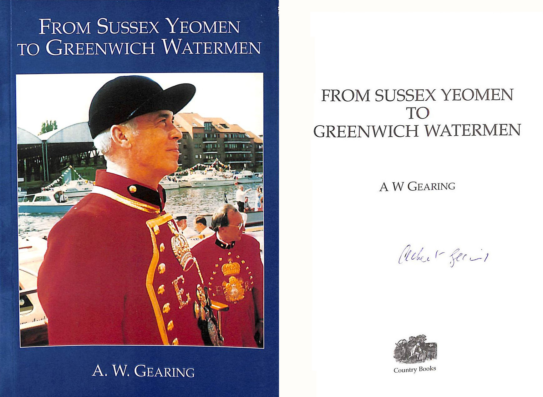 GEARING, A.W. - From Sussex Yeomen to Greenwich Watermen