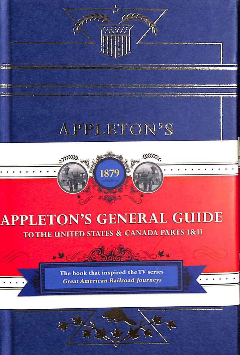 APPLETON, D. - Appleton's Railway Guide to the USA and Canada