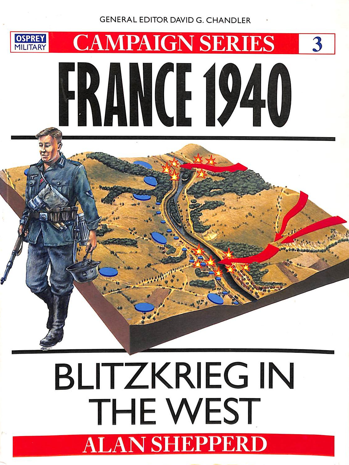 SHEPPERD, ALAN - France 1940: Blitzkrieg in the West: No. 3 (Campaign)