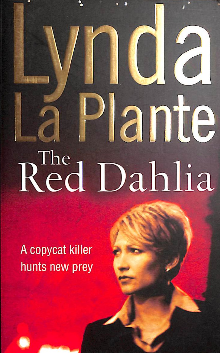 LA PLANTE, LYNDA - The Red Dahlia