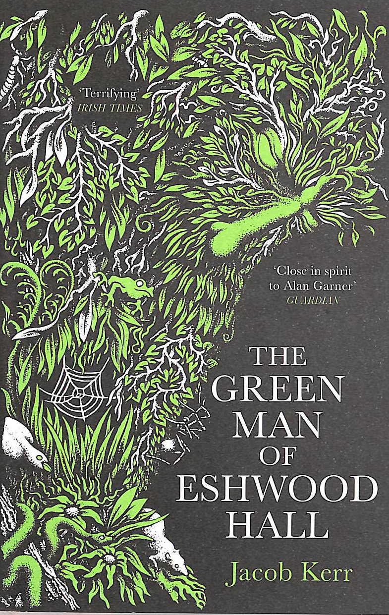 KERR, JACOB - The Green Man of Eshwood Hall