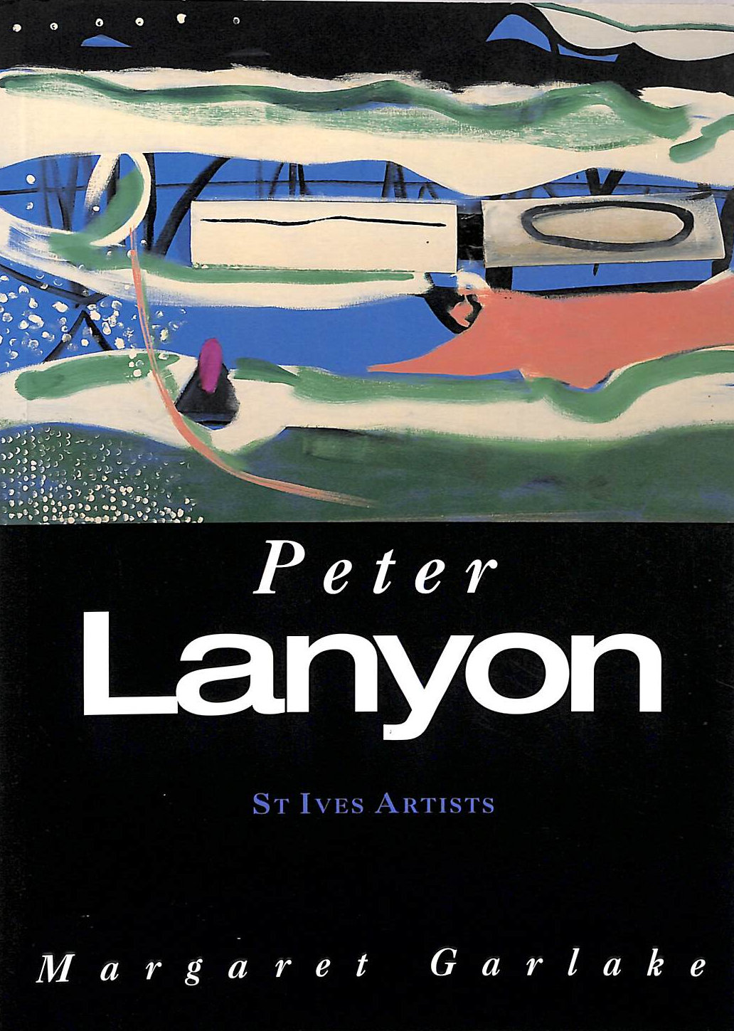 MARGARET GARLAKE - Peter Lanyon (St Ives Artists series)