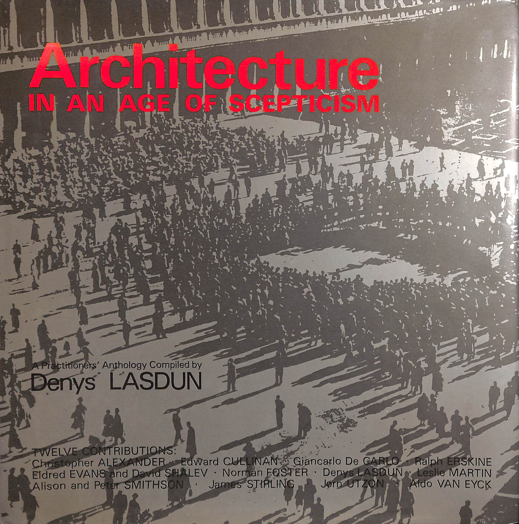 LASDUN, DENYS - Architecture in an Age of Scepticism