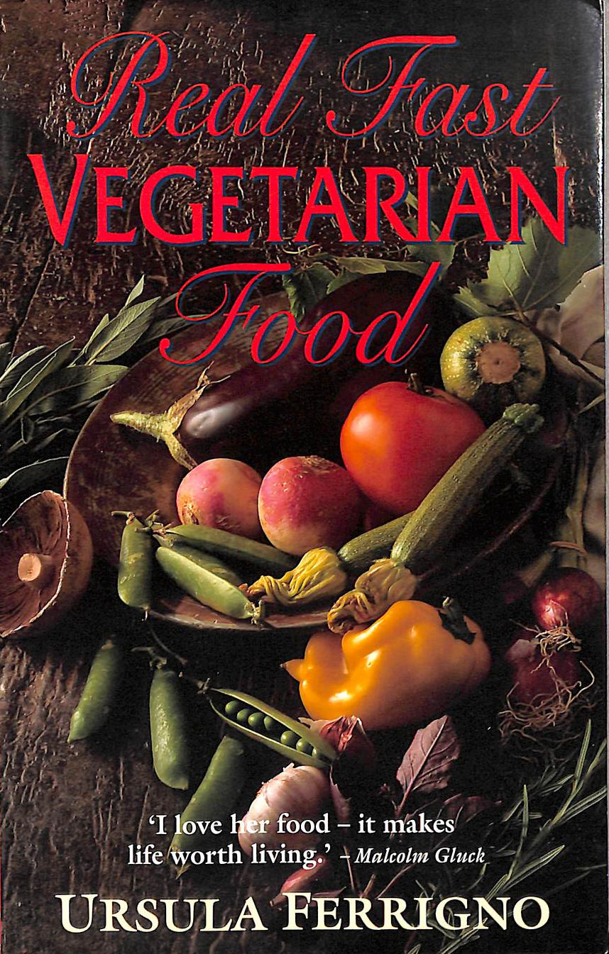 FERRIGNO, URSULA - Real Fast Vegetarian Food