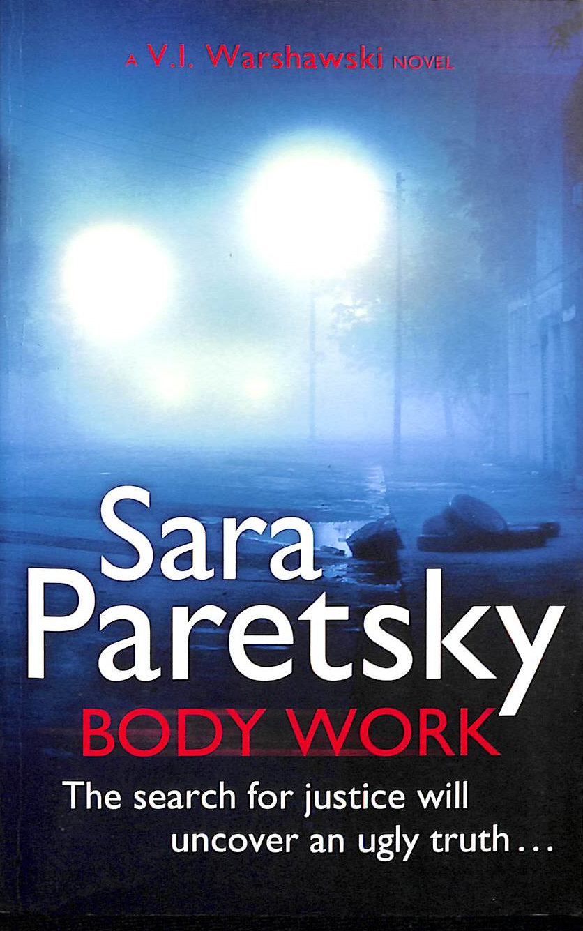 PARETSKY, SARA - Body Work: V.I. Warshawski 14