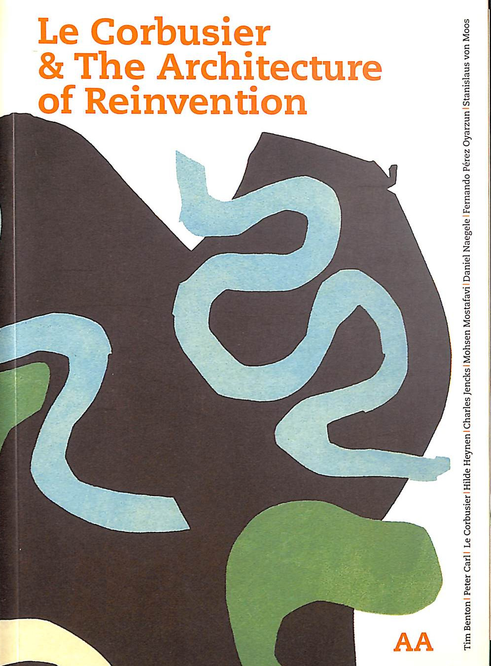 JENCKS, CHARLES; MOOS, STANISLAUS VON; HEYNEN, HILDE - Le Corbusier & The Architeture of Reinvention