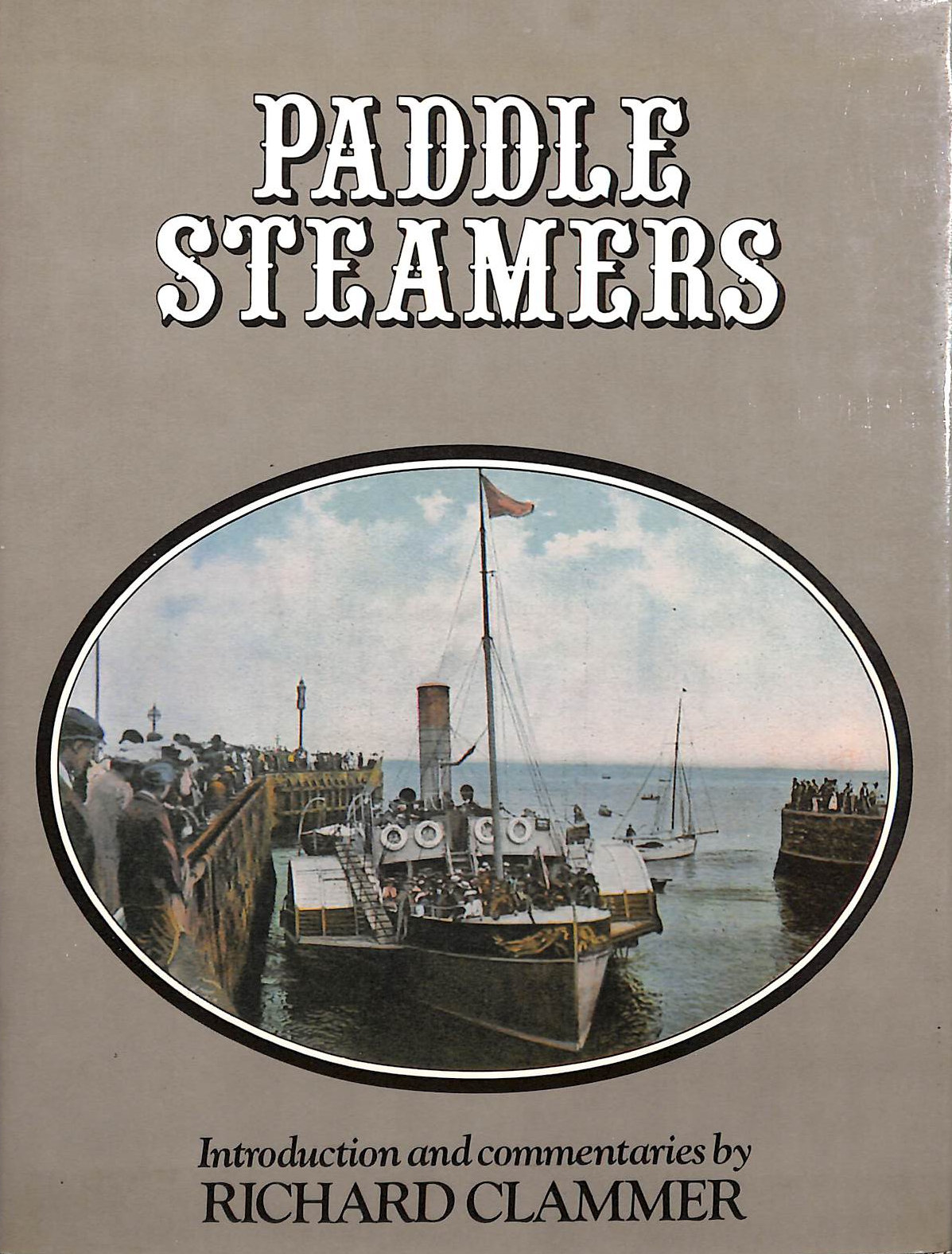 CLAMMER, RICHARD - Paddle Steamers