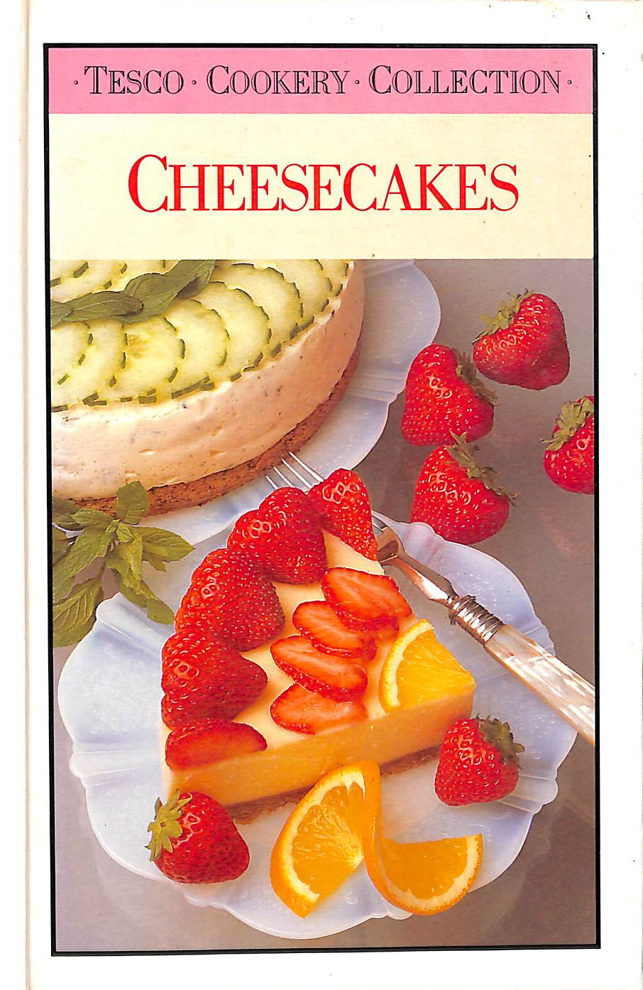 STELLA HENVEY - Tesco Cookery Collection: Cheesecakes