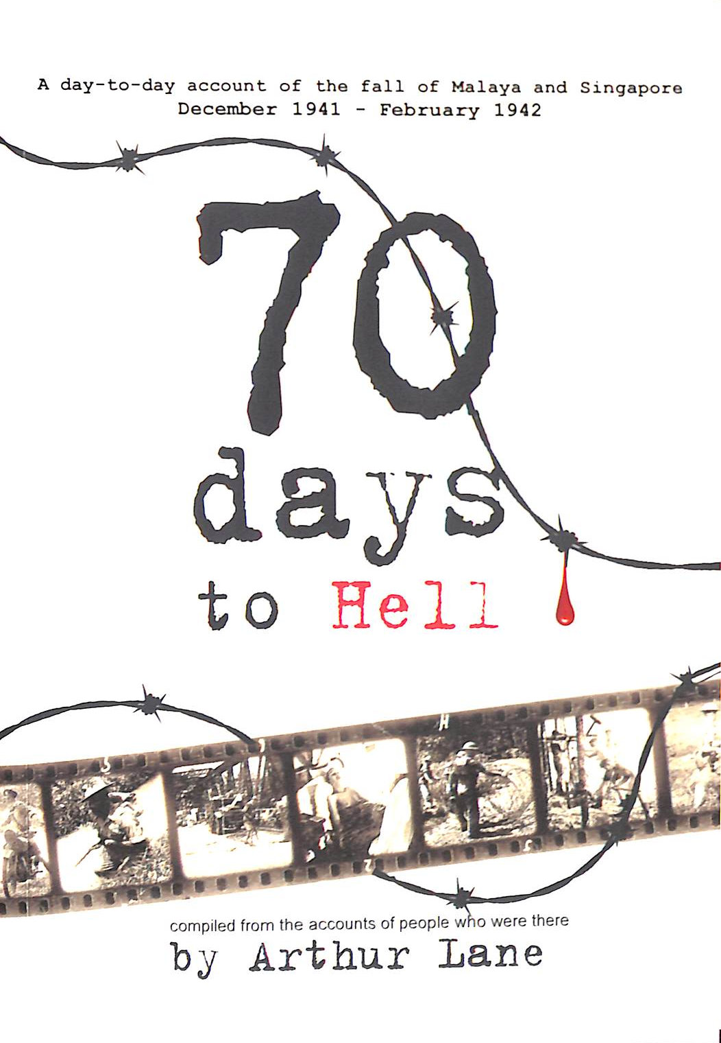 ARTHUR LANE - 70 Days to Hell: