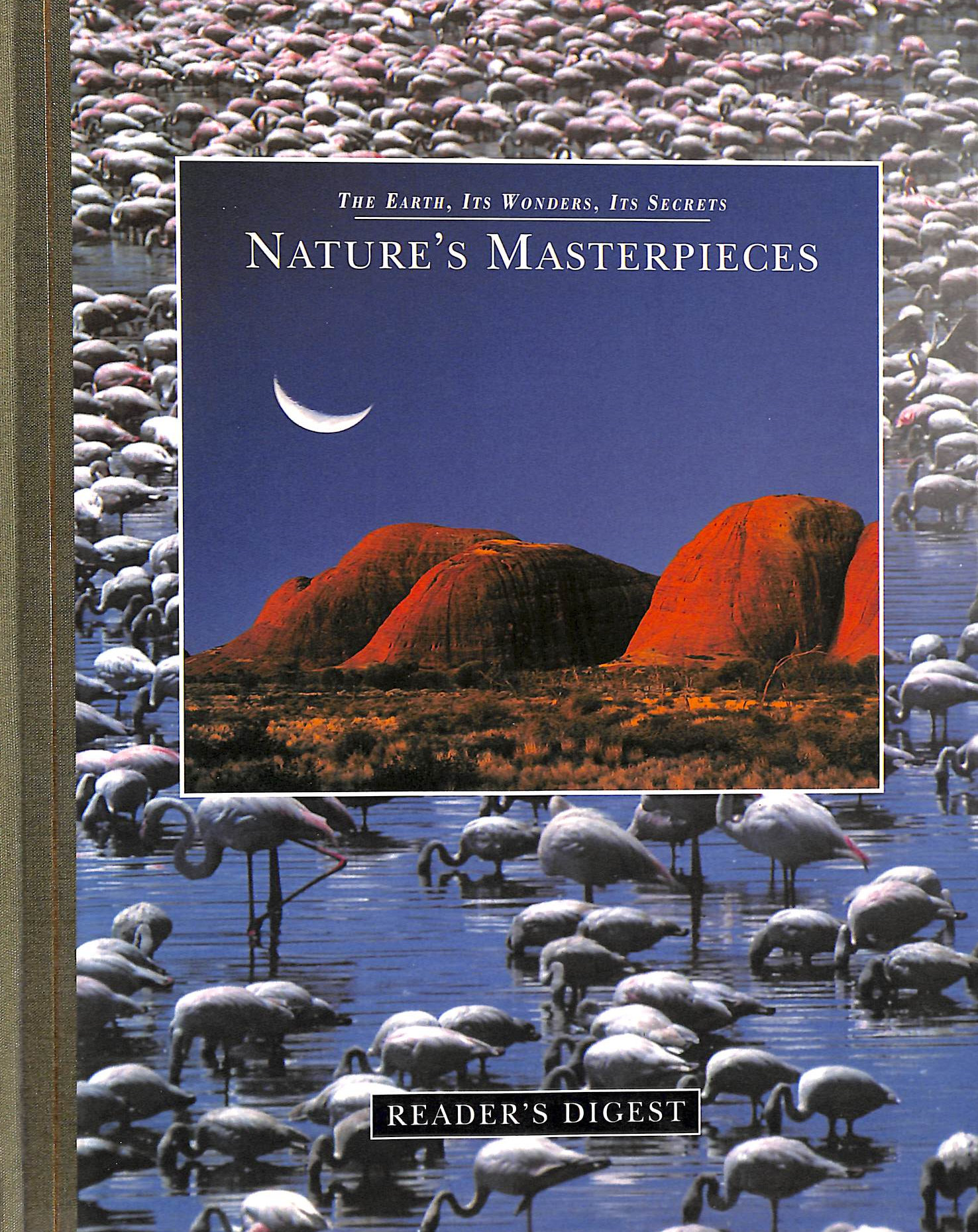 READER'S DIGEST ASSOCIATION; BRIGHT, MICHAEL - Nature's Masterpieces (The Earth, Its Wonders, Its Secrets)