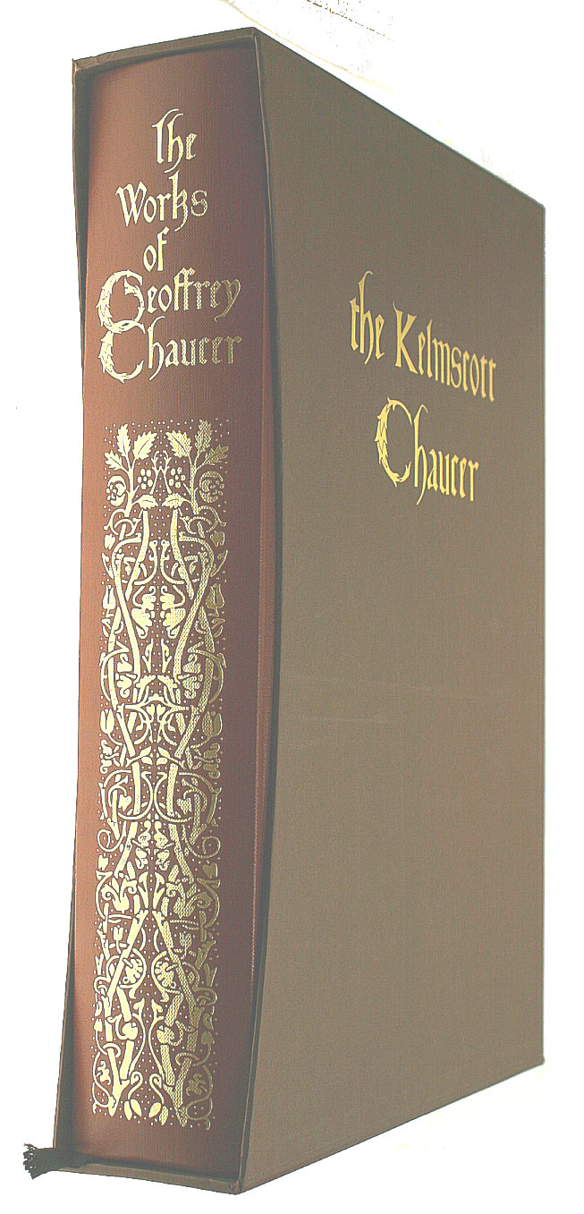 CHAUCER, GEOFFREY - The Kelmscott Chaucer: The Works of Geoffrey Chaucer