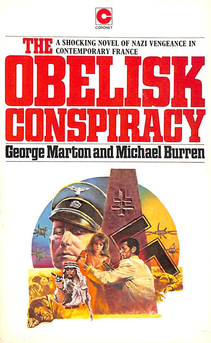 MARTON, GEORGE; BURREN, MICHAEL - Obelisk Conspiracy (Coronet Books)