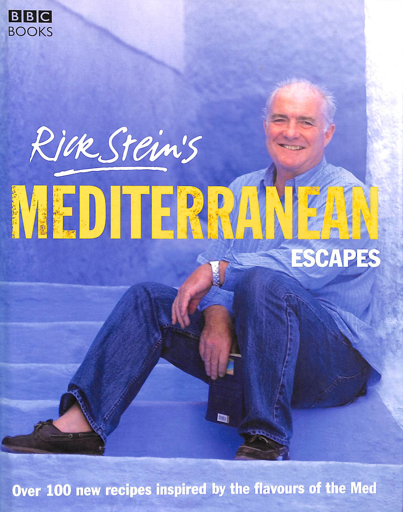 STEIN, RICK - Rick Stein's Mediterranean Escapes