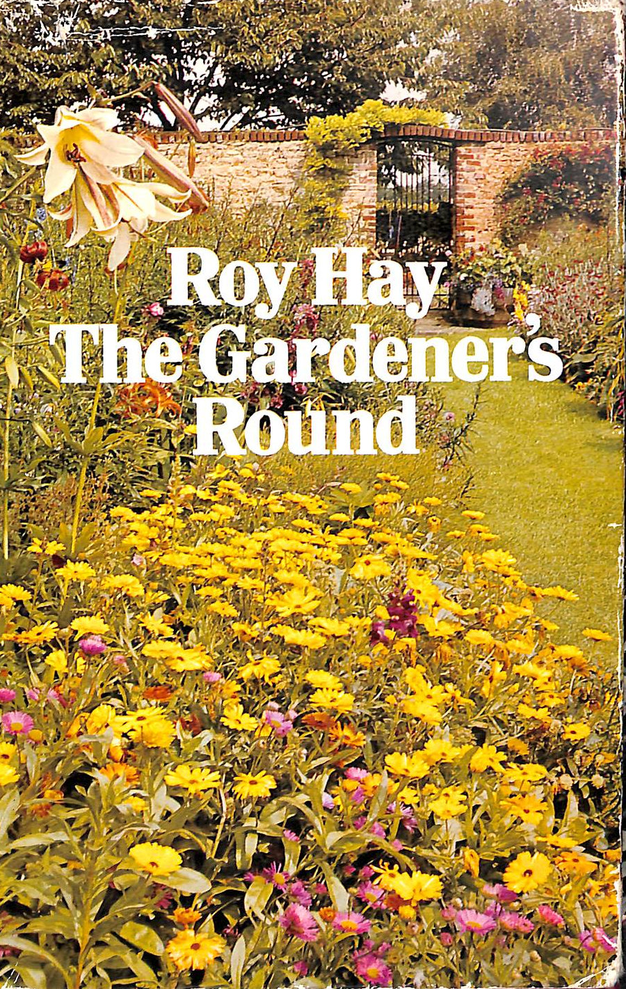 HAY, ROY - The Gardeners Round