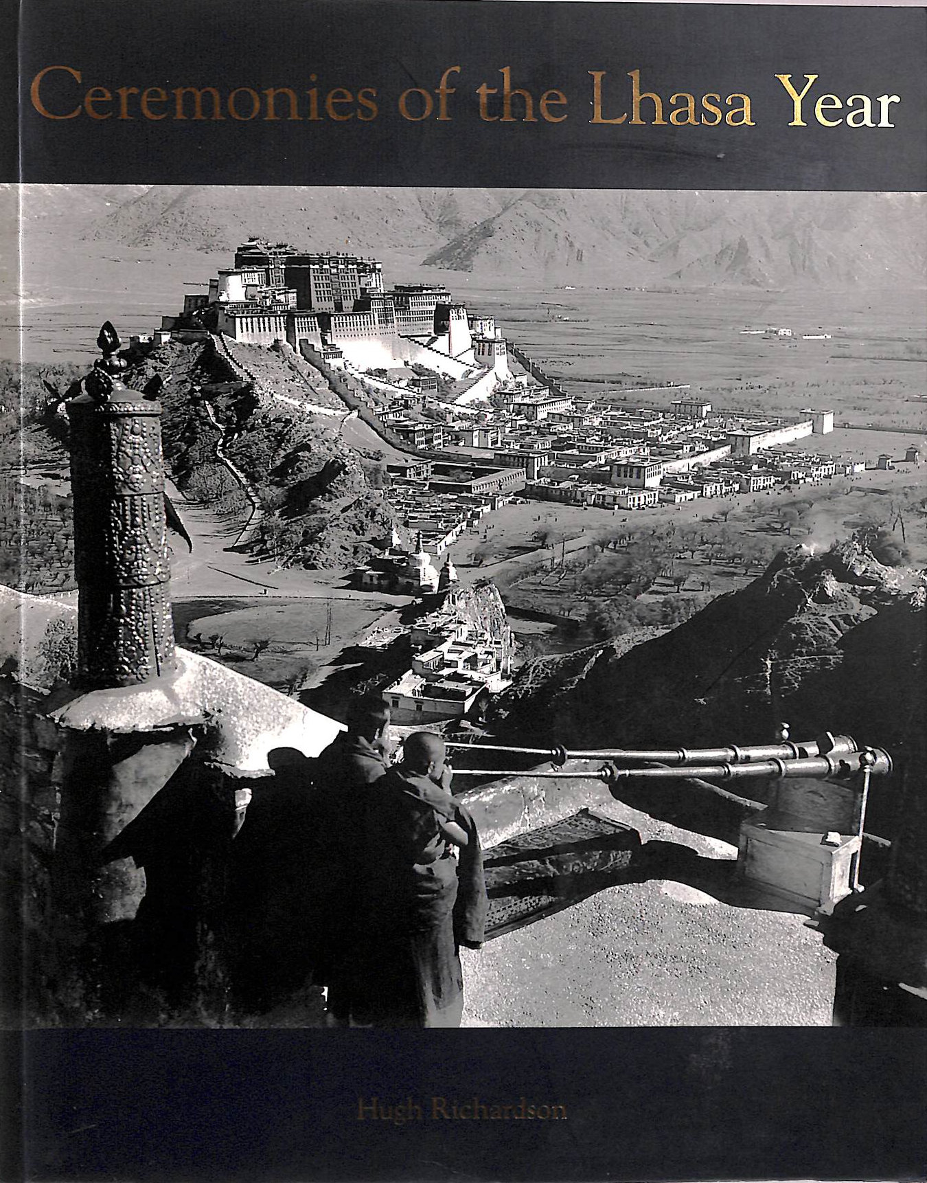 RICHARDSON, H.E. - Ceremonies of the Lhasa Year