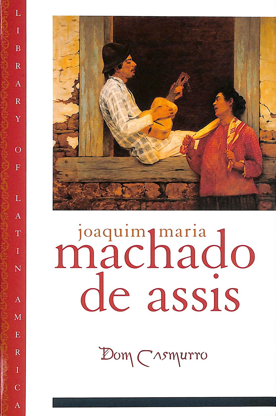 Dom Casmurro (Library of Latin America) by Machado de Assis, Joaquim M.